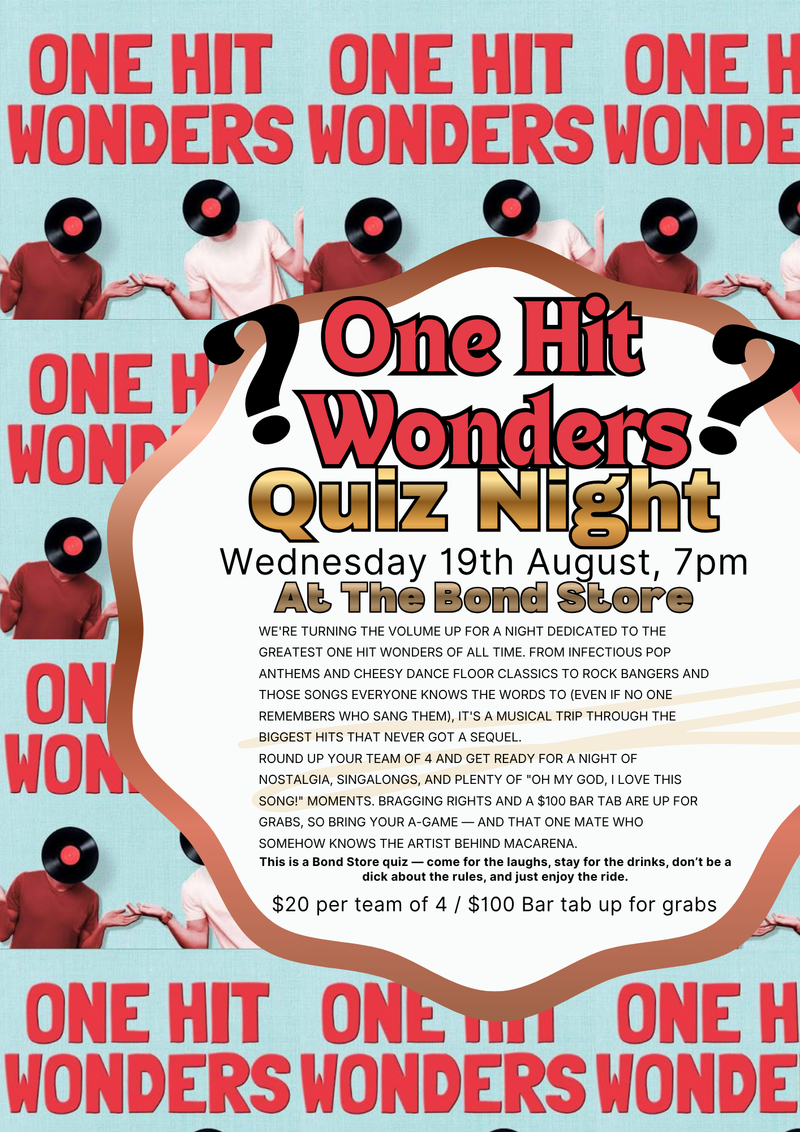 The Bond Store Quiz Night- One Hit Wonders, Wednesday 19 August 2026.