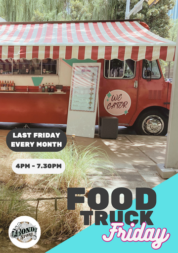 Food Truck Friday At The Bond Store - Friday 29 August 2025, 4-7.30pm