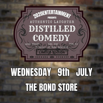 Distilled Comedy - Wednesday  9th July 2025, 7pm