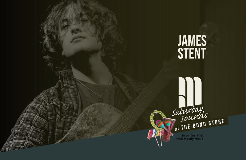 Saturday Sounds| James Stent, Saturday 17th October, 2pm