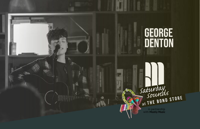 SATURDAY SOUNDS | George Denton, Saturday 13th June, 2pm